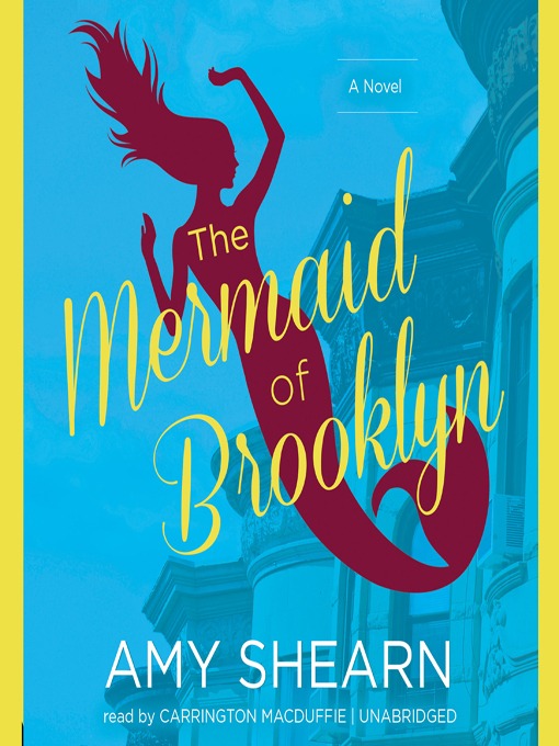Title details for The Mermaid of Brooklyn by Amy Shearn - Available